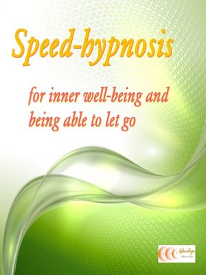 cover image of Speed-hypnosis for inner well-being and being able to let go